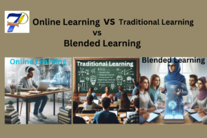 Online vs traditional vs Blended learning