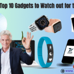 Top Gadgets to Watch Out for This Year